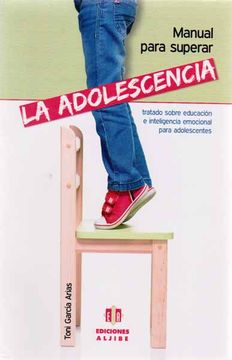 portada Manual Para Superar la Adolescencia (in Spanish)