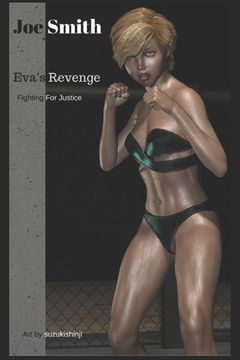 portada Eva's Revenge: Book 1: Fighting for Justice (en Inglés)