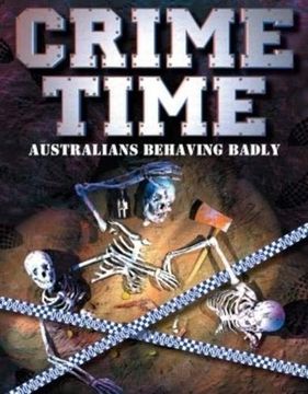 portada Crime Time: Australians Behaving Badly (en Inglés)