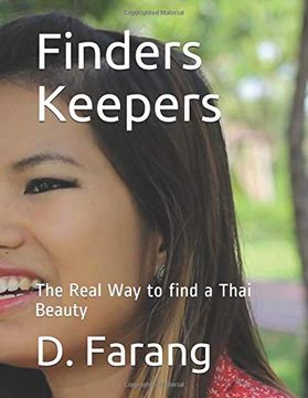 portada Finders Keepers: The Real way to Find a Thai Beauty (in English)