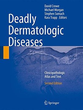 portada Deadly Dermatologic Diseases: Clinicopathologic Atlas and Text