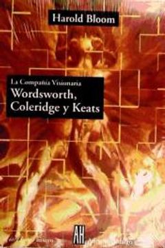 portada La Compañia Visionaria: Wordsworth, Coleridge y Keats (in Spanish)