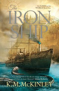 portada The Iron Ship: The Gates of the World Book One (Gates of the World 1)