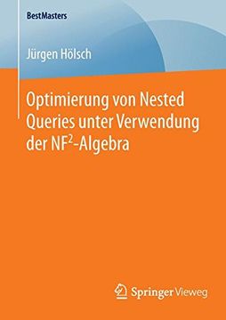 portada Optimierung von Nested Queries Unter Verwendung der Nf2-Algebra (en Alemán)