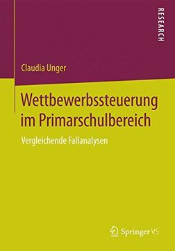 portada Wettbewerbssteuerung im Primarschulbereich: Vergleichende Fallanalysen (en Alemán)