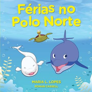 portada Férias No Polo Norte: Eddie and Bella (en Portugués)