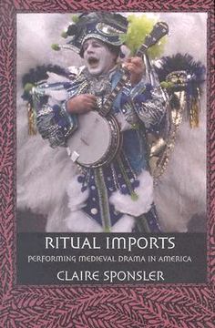 portada ritual imports: performing medieval drama in america (en Inglés)