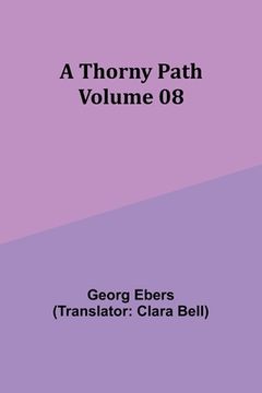 portada A Thorny Path - Volume 08 (en Inglés)