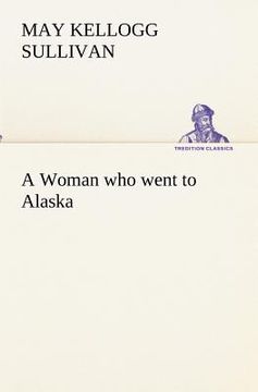 portada a woman who went to alaska (en Inglés)