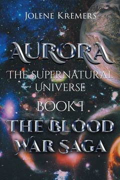 portada Aurora: The Supernatural Universe: Book I (en Inglés)