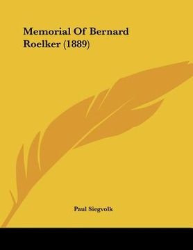 portada memorial of bernard roelker (1889) (en Inglés)