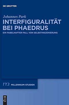 portada Interfiguralität bei Phaedrus: Ein Fabelhafter Fall von Selbstinszenierung (Millennium-Studien 