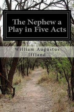 portada The Nephew a Play in Five Acts