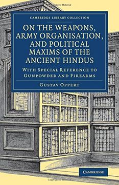 portada On the Weapons, Army Organisation, and Political Maxims of the Ancient Hindus (Cambridge Library Collection - Naval and Military History) (en Inglés)