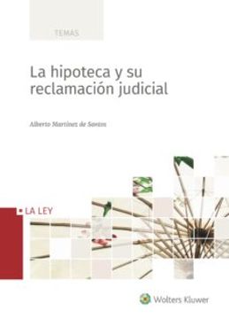 portada La Hipoteca y su Reclamación Judicial (in Spanish)