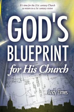 portada God's Blueprint for His Church: It's time for the 21st century Church to return to a 1st century vision (en Inglés)