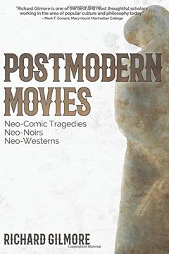 portada Postmodern Movies: Neo-Comic Tragedies, Neo-Noirs, Neo-Westerns (en Inglés)