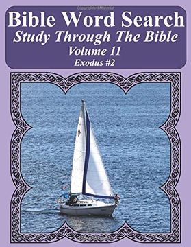 portada Bible Word Search Study Through the Bible: Volume 11 Exodus #2 (Bible Word Search Puzzles for Adults Jumbo Large Print Sailboat Series) (en Inglés)