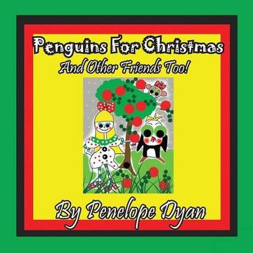 portada Penguins For Christmas -- And Other Friends Too!