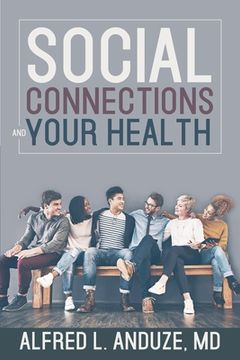 portada Social Connections and Your Health (en Inglés)