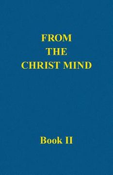 portada From the Christ Mind, Book II (en Inglés)