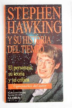 portada Stephen Hawking y su Historia del tiempo: el personaje, su teoría y su crítica