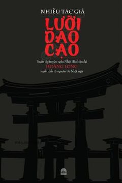 portada LƯỠi DAO CẠo: Tuyển tập truyện ngắn Nhật Bản hiện đại (in Vietnamita)