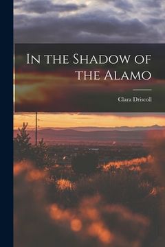 portada In the Shadow of the Alamo (en Inglés)