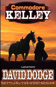 portada Commodore Kelley: Settling the West (en Inglés)