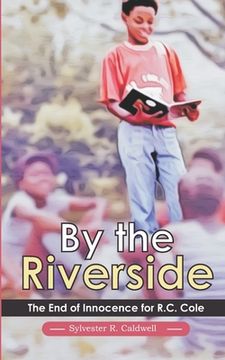 portada By the Riverside: The End of Innocence (en Inglés)