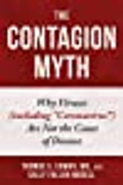 portada The Contagion Myth: Why Viruses (Including "Coronavirus") are not the Cause of Disease Hardcover (en Inglés)