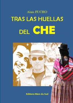 portada Tras las huellas del CHE (in Spanish)