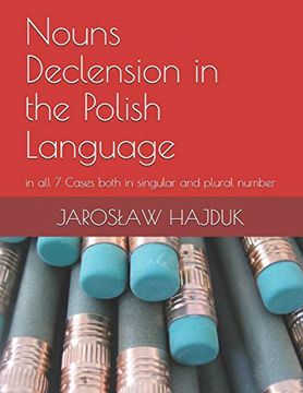 portada Nouns Declension in the Polish Language: In all 7 Cases Both in Singular and Plural Number 