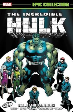 portada Incredible Hulk Epic Collection: Fall of the Pantheon (in English)