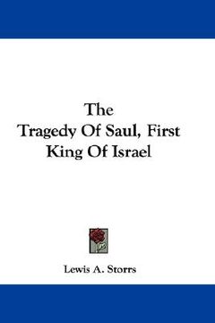 portada the tragedy of saul, first king of israel (en Inglés)