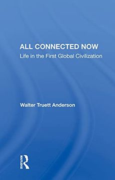 portada All Connected Now: Life in the First Global Civilization (en Inglés)