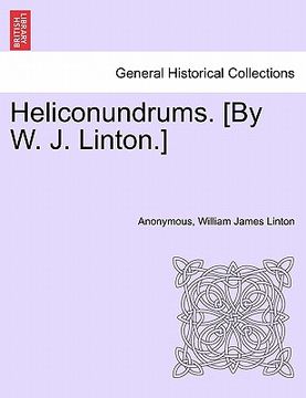 portada heliconundrums. [by w. j. linton.] (in English)
