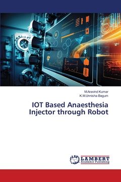 portada IOT Based Anaesthesia Injector through Robot (en Inglés)