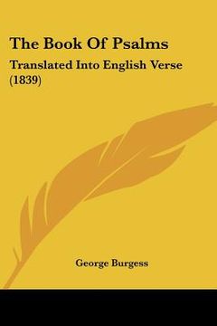 portada the book of psalms: translated into english verse (1839) (en Inglés)