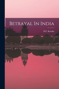 portada Betrayal In India (en Inglés)