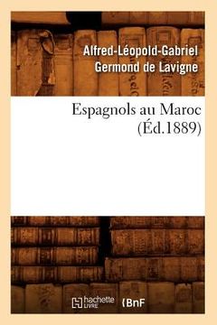 portada Espagnols Au Maroc (Éd.1889) (en Francés)