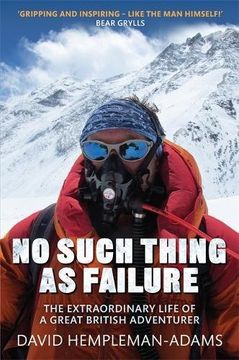 portada No Such Thing as Failure: The Extraordinary Life of a Great British Adventurer [Idioma Inglés] 