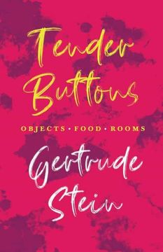 portada Tender Buttons - Objects. Food. Rooms. With an Introduction by Sherwood Anderson (in English)