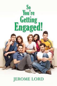 portada So You're Getting Engaged! (en Inglés)