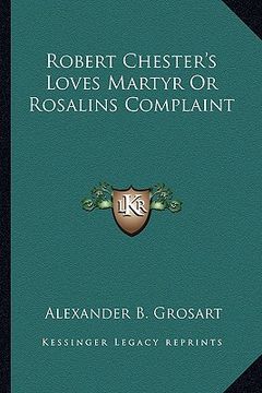 portada robert chester's loves martyr or rosalins complaint (en Inglés)
