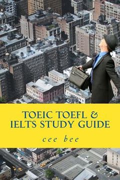 portada TOEIC TOEFL & IELTS Study Guide: A study guide