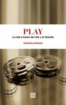 portada Play: La Vida a Través del Cine y la Filosofía