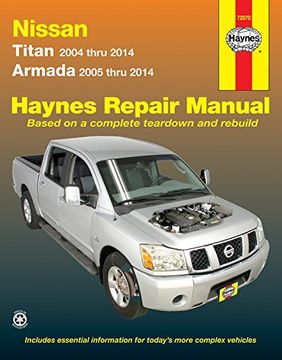 portada Nissan Titan and Armada 2004 thru 2014: Titan 2004 thru 2014, Armada 2005 thru 2014 (Haynes Repair Manual)