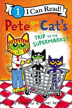 portada Pete the Cat'S Trip to the Supermarket (i can Read Level 1) (en Inglés)