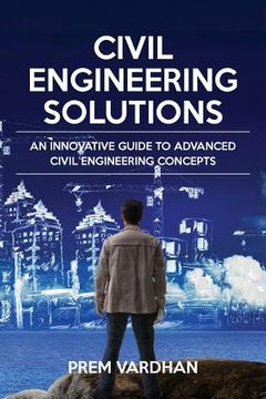 portada Civil Engineering Solutions: An Innovative Guide to Advanced Civil Engineering Concepts